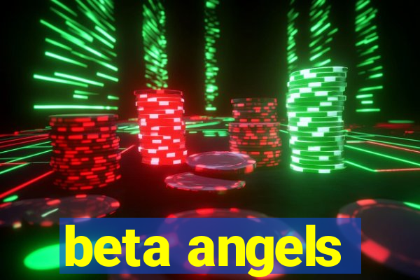 beta angels