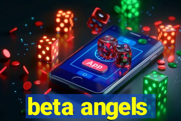 beta angels