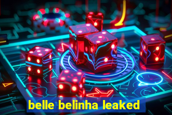 belle belinha leaked