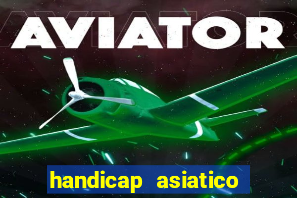 handicap asiatico empate - 1