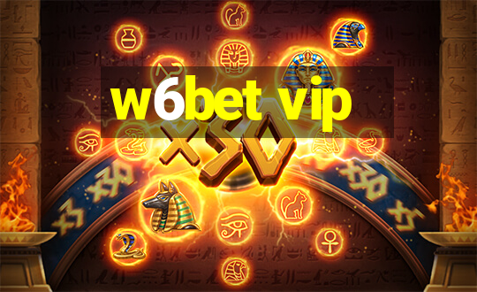 w6bet vip