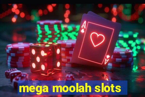 mega moolah slots