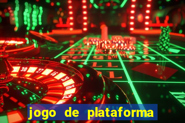 jogo de plataforma que ganha dinheiro