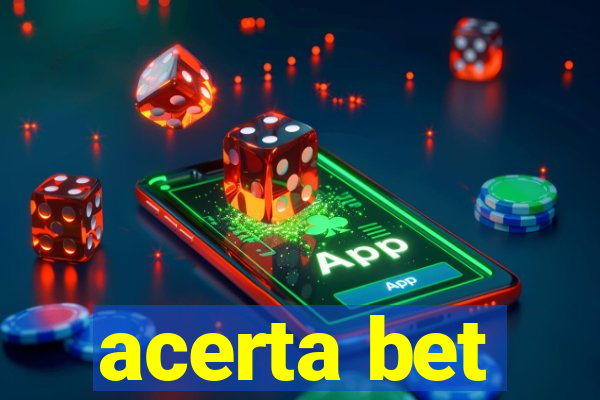 acerta bet