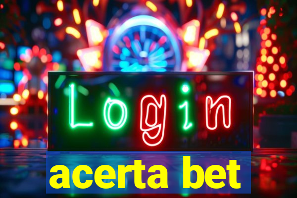 acerta bet