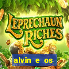 alvin e os esquilos rede canais