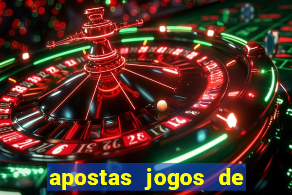 apostas jogos de futebol hoje