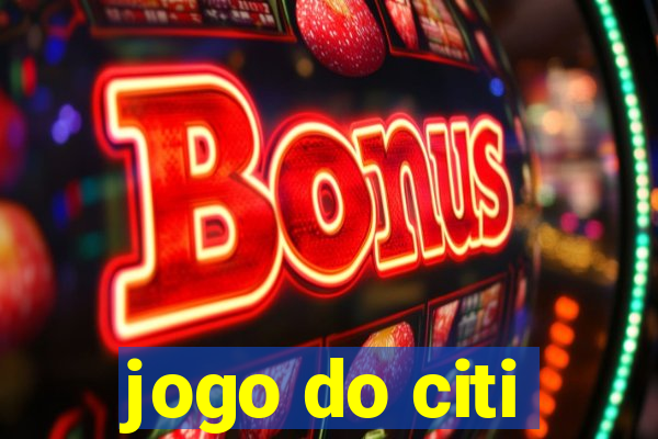 jogo do citi