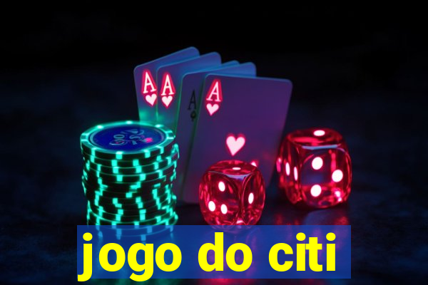 jogo do citi