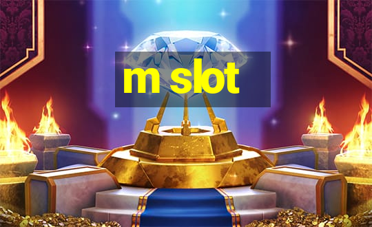 m slot