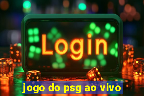 jogo do psg ao vivo