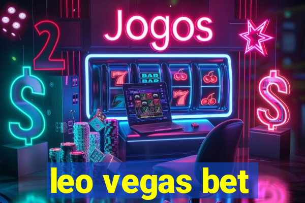 leo vegas bet