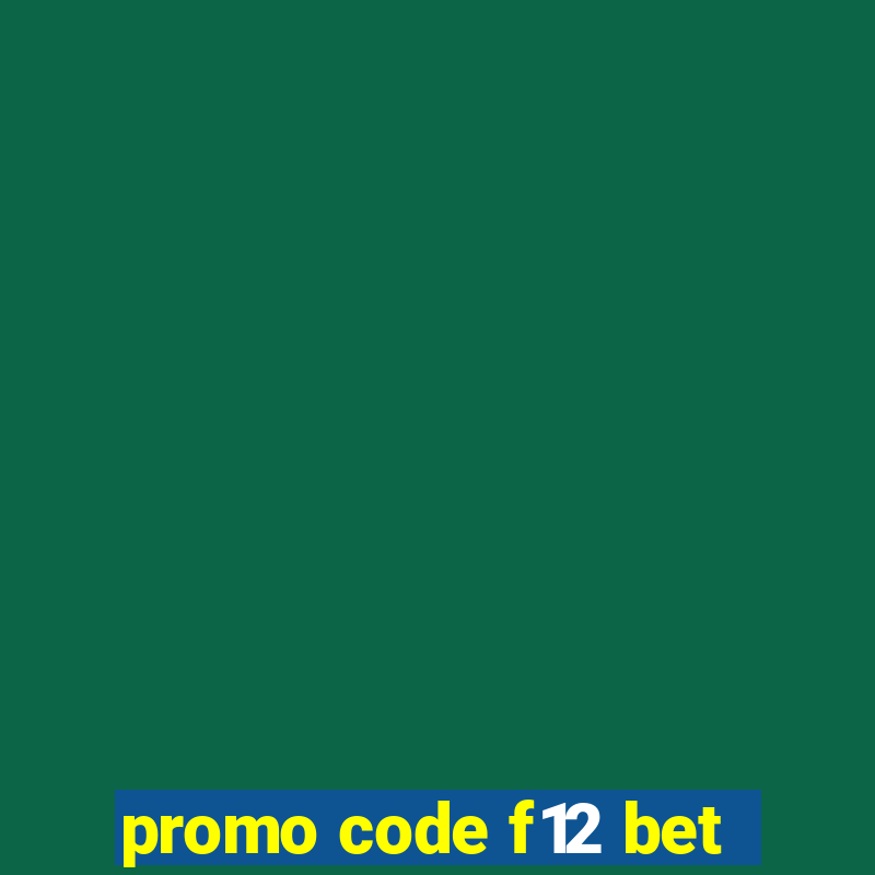 promo code f12 bet