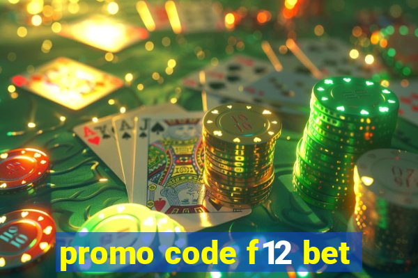 promo code f12 bet