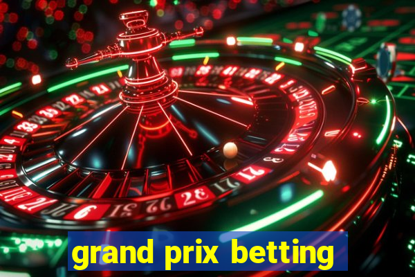 grand prix betting