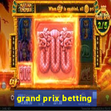 grand prix betting