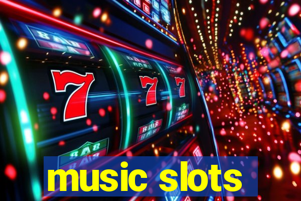 music slots