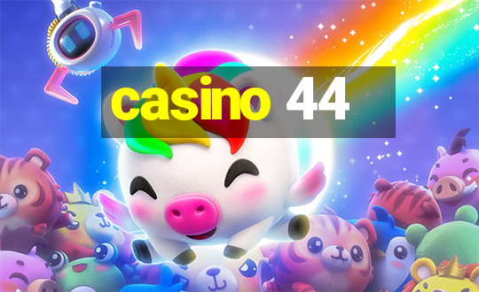 casino 44