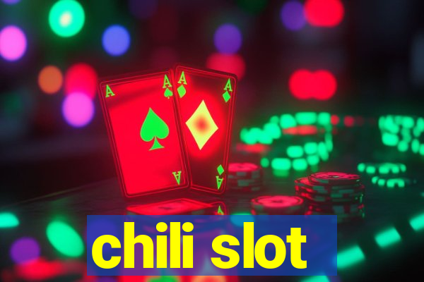 chili slot