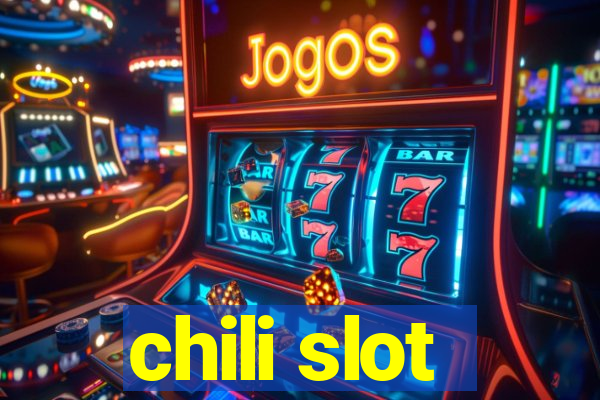 chili slot