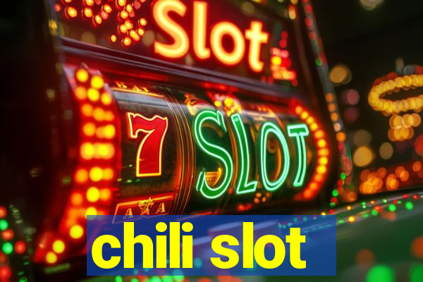 chili slot