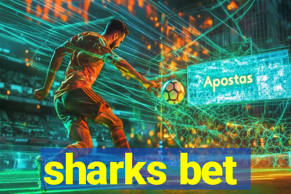 sharks bet