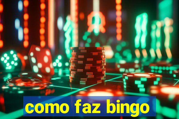 como faz bingo