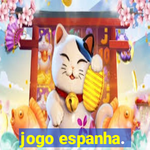 jogo espanha.