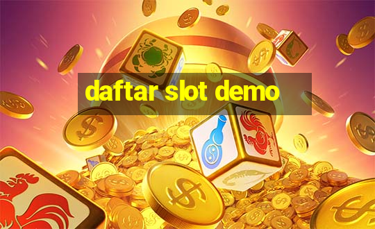 daftar slot demo