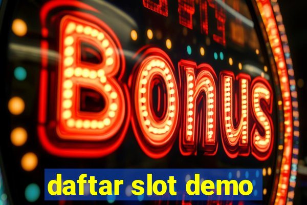 daftar slot demo