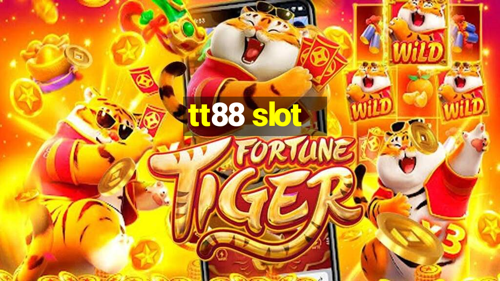 tt88 slot