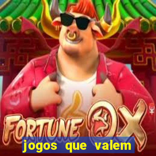 jogos que valem dinheiro de verdade