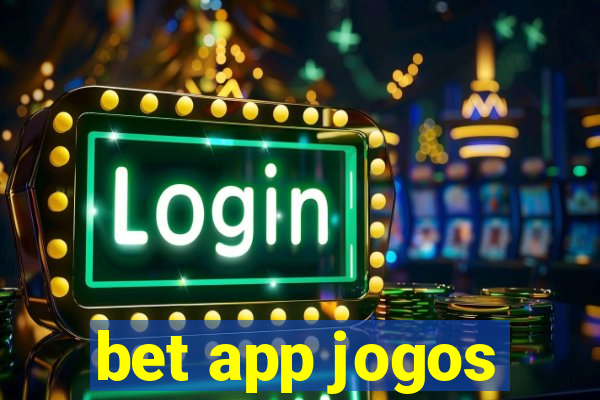 bet app jogos