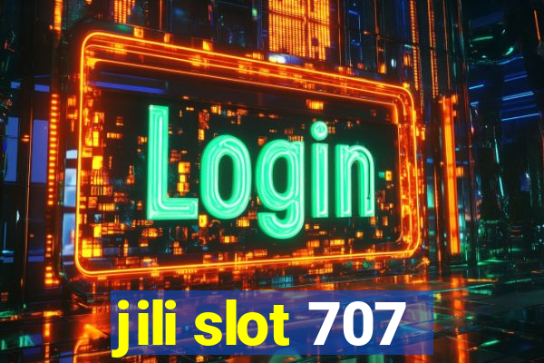 jili slot 707