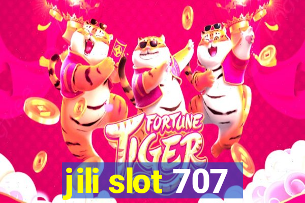 jili slot 707