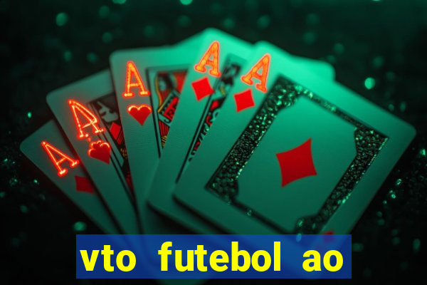 vto futebol ao vivo biz