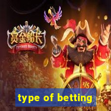 type of betting