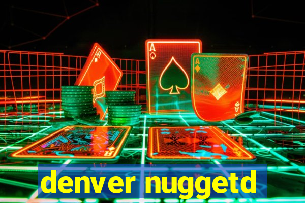 denver nuggetd