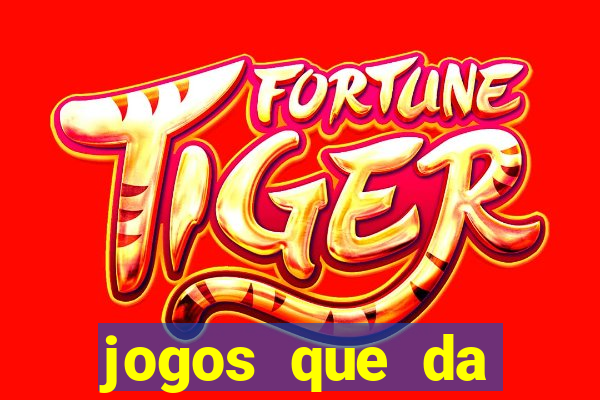 jogos que da dinheiro de verdade pix