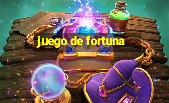 juego de fortuna