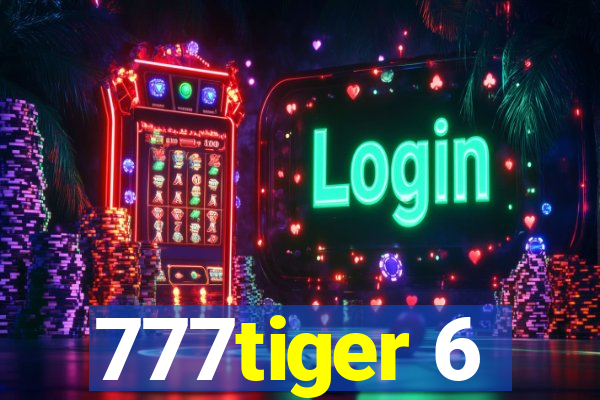 777tiger 6