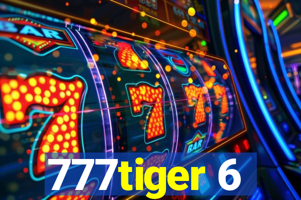 777tiger 6