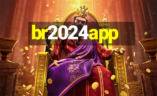 br2024app