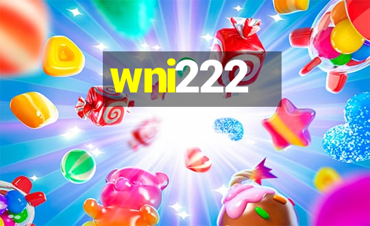 wni222