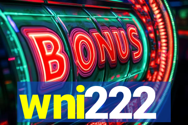 wni222