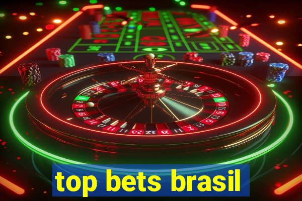 top bets brasil