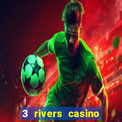 3 rivers casino florence or