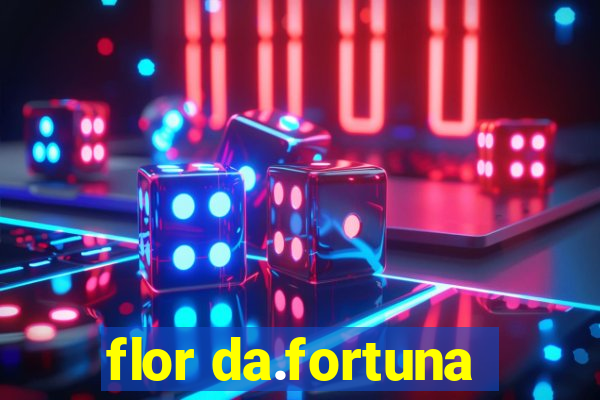 flor da.fortuna