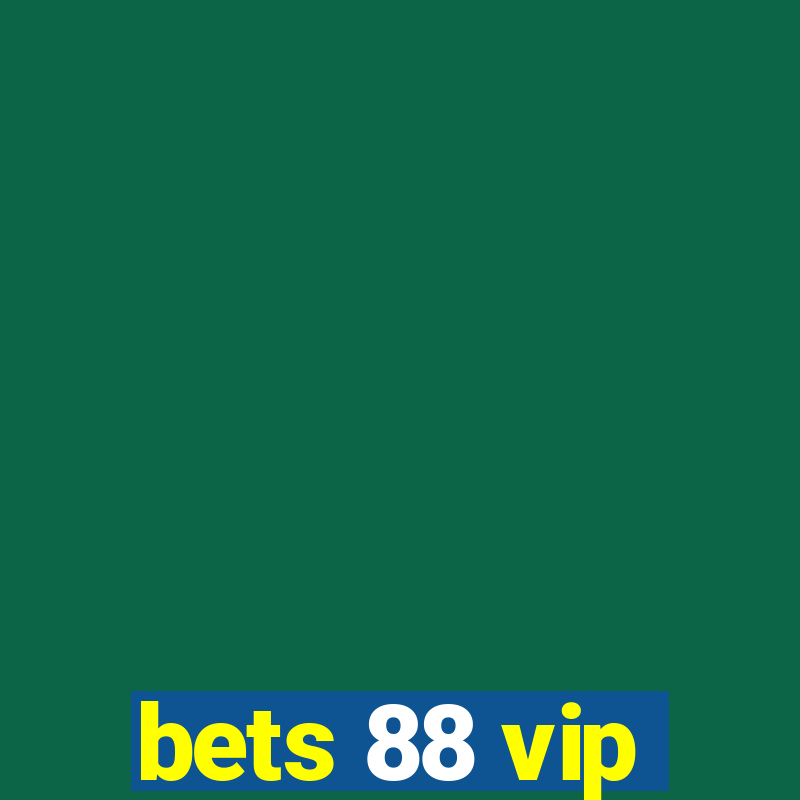 bets 88 vip