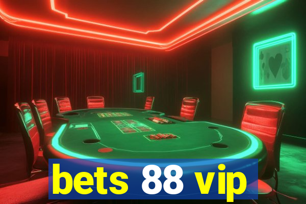 bets 88 vip